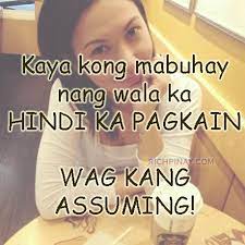 Kaya Kong Mabuhay Nang Wala Ka Hindi Ka Pagkain Wag Kang Assuming Filipino Jokes Filipino Funny Tagalog Jokes Pinoy Humor Pin Filipino Funny Jokes Tagalog