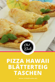 Video Und Rezept Hawaii Pizzataschen Aus Blatterteig Club Of Cooks Rezept Pizza Taschen Rezepte Pizzataschen