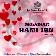 Hari ini adalah tanggal 22 desember yang mana kita ketahui bersama bahwa pada tanggal 22 desember ini diperingati sebagai hari ibu. Selamat Hari Ibu