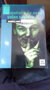 İstatistik İle Nasıl Yalan Söylenir, Darell Huff