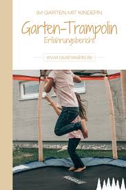 Trampolin Toller Hupfspass Im Garten Raus Im Walde In 2020 Kinder Garten Kinder Trampolin