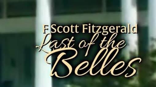 F. Scott Fitzgerald and the Last of the Belles (1974)
