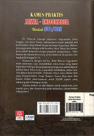 Soal uts bahasa jawa kelas 4 sd semester 1 ganjil dan kunci jawa ban adik adik . Kamus Praktis Bahasa Jawa Untuk Sd Mi