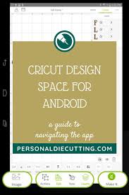 Cricut Design Space For Android In 2020 Cricut Cricut Design Tutorial