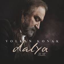 Maçka, trabzon) türk halk müziği sanatçısı. Volkan Konak Dalya Albumu Sarki Sozleri Sarkilar Sarki Sozleri Album