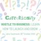 Hustle to Business: Learn how to Launch and Grow event image