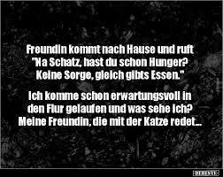 Kommen sie gut nach hause is used in a very formal and polite way. Freundin Kommt Nach Hause Und Ruft Na Schatz Hast Du Lustige Bilder Spruche Witze Echt Lustig