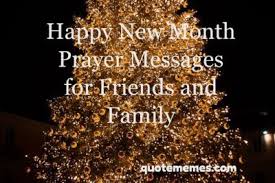 Maybe you would like to learn more about one of these? Happy New Month Prayer Wishes 2020