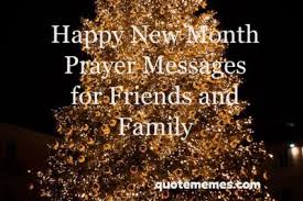 Best happy new month text messages and wishes for your friends. Happy New Month Prayer Wishes 2020