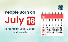 People Born on July 16 Personality ...