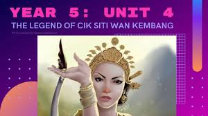 Видео siapa cik siti wan kembang? Unit 4 Malaysian Legends Cik Siti Wan Kembang Youtube