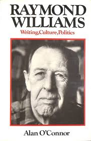 Raymond Williams: Writings, Culture, Politics: O'Connor, Alan:  9780631165897: Amazon.com: Books