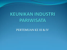 Check spelling or type a new query. Keunikan Industri Pariwisata Ppt Download