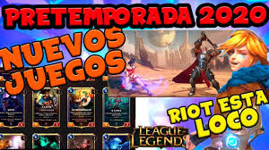 La temporada 2020 ha comenzado. Pretemporada 2020 Y Nuevos Juegos Lol League Of Legends Gameplay Espanol Youtube