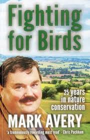 Fighting for Birds: 25 years in Nature Conservation: Avery, Dr. Dr. Mark:  9781907807299: Amazon.com: Books