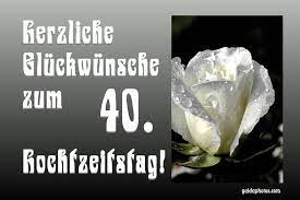 Hochzeitstag wird auch die rubinhochzeit genannt, weil die ehe so fest und beständig ist wie ein rubin. Freche Spruche Zum 40 Hochzeitstag Gluckwunschkarte 40 Hochzeitstag Rubinhochzeit Ein Liebes Ehepaar In Ihrer Familie Verwandtschaft Oder Im Freundeskreis Feiert Bald Seinen Hochzeitstag