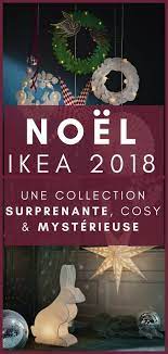 Nos Nouveautes Deco Preferees Pour Noel 2021 Chez Ikea Ikea Noel Decoration Noel Noel