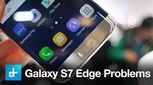 How To Fix Problems With The Samsung Galaxy S7 Edge Youtube