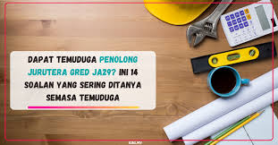 Dapat Temuduga Penolong Jurutera Gred Ja29 Ini 14 Soalan Yang Sering Ditanya Semasa Temuduga
