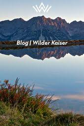 Pin Von Carolin Braun Auf Reisen Wilder Kaiser Reisen Urlaub