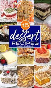 Easy 9x13 Dessert Recipes 15 Of Our Most Popular Dessert Recipes That Are Made In A 9x13 Inch Dessert Recipes Most Popular Desserts Popular Desserts Recipes