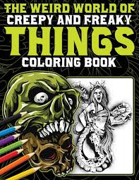 But the writing inside is not in english. Weird Creepy And Freaky Things Coloring Book Skulls Demons And Other Freak Show Oddities To Color Books Freakshow Coloring 9781703360479 Books Amazon Ca