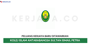 Kolej universiti islam antarabangsa selangor (inggeris: Jawatan Kosong Terkini Kolej Islam Antarabangsa Sultan Ismail Petra Penyelidik Kerja Kosong Kerajaan Swasta