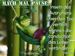 Mach Mal Pause Zitate Lustig Spruche Zitate Weisheiten