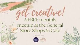 Get Creative! At the General Store Shops & Cafe