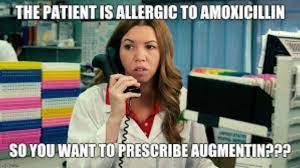 Augmentin Is Amoxicillin Pharmacy Humor Funny Memes About Work Work Humor