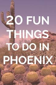 20 Fun Things To Do In Phoenix Arizona Downtown Phoenix Hiking Near Phoenix Arizona Travel Arizona Hiking Phoenix Travel