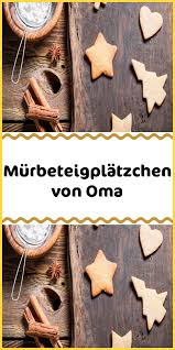 Murbeteigplatzchen Von Oma Murbeteigplatzchen Platzchen Backen Rezepte Platzchen Backen Weihnachten