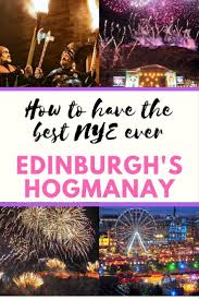 Have The Best Nye Ever At Edinburgh S Hogmanay Girl Tweets World Edinburgh Hogmanay Edinburgh New Year Edinburgh New Years Eve