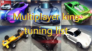 Asphalt 8 Multiplayer Pro Tuning List For All New King