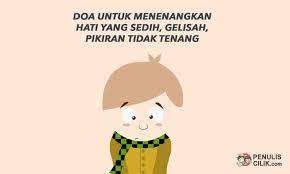Doa Untuk Menenangkan Hati Yang Sedih Gelisah Pikiran Tidak Tenang Penulis Cilik