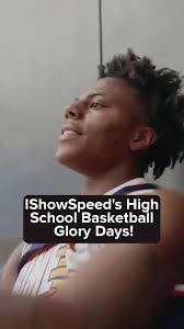 Ishowspeed High School Basketball