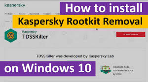 How To Download And Install Kaspersky Tdsskiller Rootkit Removal On Windows 10 Youtube