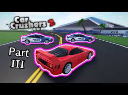 Drive around the map with your friends, and earn money by racing, and have know a code for mega derby car crushers 2? Roblox Car Crushers 2 05 2021