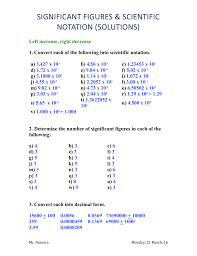 Worksheet scientific notation significant figures answers 3 1 give the number of significant figures in each of the following a 10 g 6 b 0 mm 4 c 100 ft 2 d 8 9 x 105 l 2 e the number of minutes 60 that make up an hour infinite 2 determine the answer for each of the following be. 2 01 More Significant Digits Worksheets Solutions
