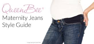 Maternity Jeans Style Guide Queen Bee