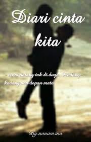 Diari cinta kita full episode. Diari Cinta Kita Bab 1 Wattpad