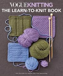 Maybe you would like to learn more about one of these? Vogue Knitting The Learn To Knit Book The Ultimate Guide For Beginners Vogue Knitting Magazine Amazon Com Au Books