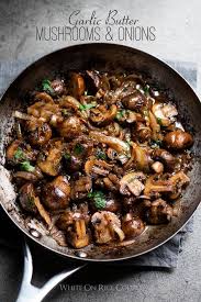 Garlic Butter Mushrooms With Caramlized Onions White On Rice Couple Recipe Garlic Mushrooms Recipes Mushroom Recipes Healthy Recipes