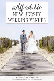 Best Affordable New Jersey Wedding Venues To Fit Your Budget Nj Wedding Venues Affordable Wedding Venues Wedding Venues