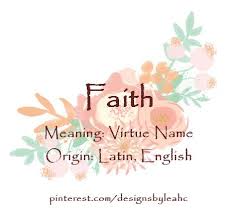Baby Girl Name Faith Meaning Virtue Name Origin Latin English Hipster Baby Names Names With Meaning Baby Girl Names