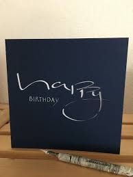 Liebe Besucher Heute Habe Ich Zum Erstenmal Meinen Eigenen Schriftzug In Eine S Alles Gute Zum Geburtstag Kalligraphie Geburtstagskarte Geburtstagskarte Zitate