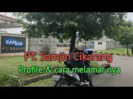 Gaji pt samjin / gaji karyawan pt mayora indah tbk :. Pt Samjin Cikarang Profile Dan Cara Melamar Nya Youtube