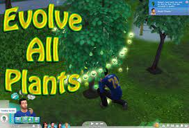 Evolve plants sims 4