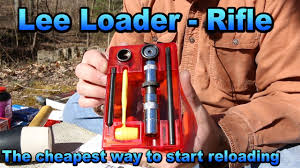 Lee Loader Rifle The Cheapest Way To Reload