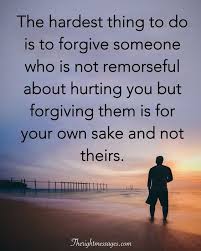 Clearly, forgiveness seems to be a good thing with several benefits. 27 Being Hurt Quotes Sayings With Images The Right Messages